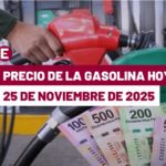 ¡Siguen los aumentos! Precio de la gasolina hoy 25 de noviembre de 2025 en México